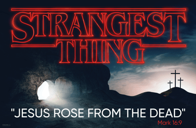 Strangest thing - Jesus rose from the dead